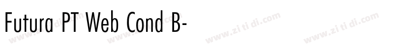 Futura PT Web Cond B字体转换 Futura PT Web Cond B字体转换